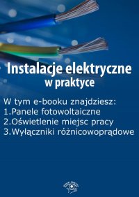 Instalacje elektryczne w praktyce, wydanie październik 2015 r