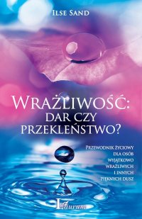 Wrażliwość dar czy przekleństwo?