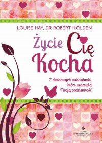 Życie Cię kocha