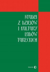 Studia z dziejów i kultury ludów tureckich