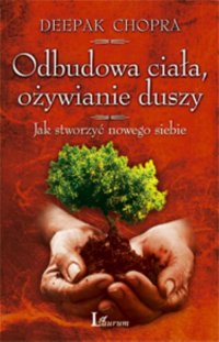 Odbudowa ciała, ożywianie duszy