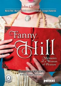 Fanny Hill Memoirs of a Woman of Pleasure. Wspomnienia kurtyzany w wersji do nauki angielskiego