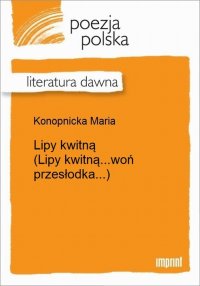 Lipy kwitną