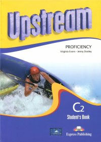 Upstream Proficiency C2. Student's Book