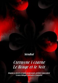 Czerwone i czarne. Le Rouge et le Noir