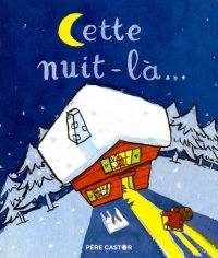 Cette nuit-la...