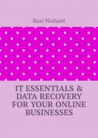 IT Essentials & Data Recovery For Your Online Businesses