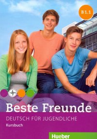 Beste Freunde. Deutsch fur Jugendliche. Kursbuch. B1.1