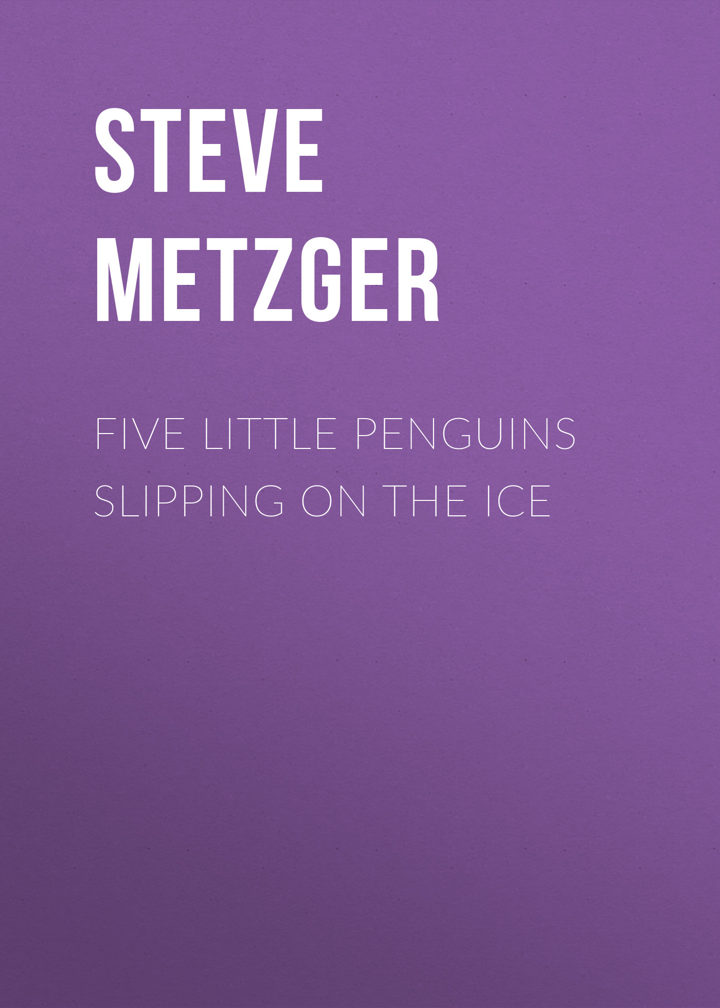 Five Little Penguins Slipping on the Ice