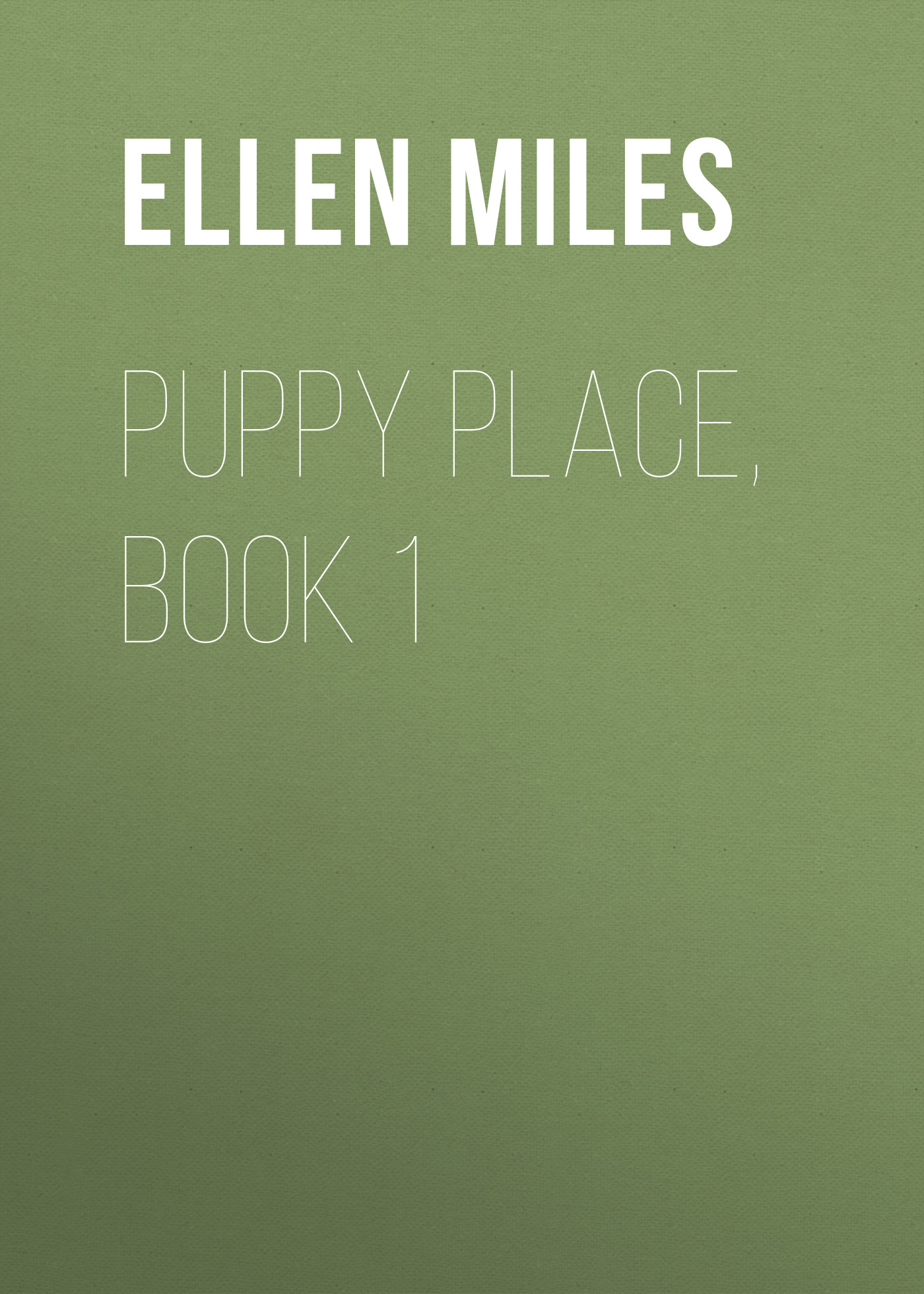 Puppy Place, Book 1