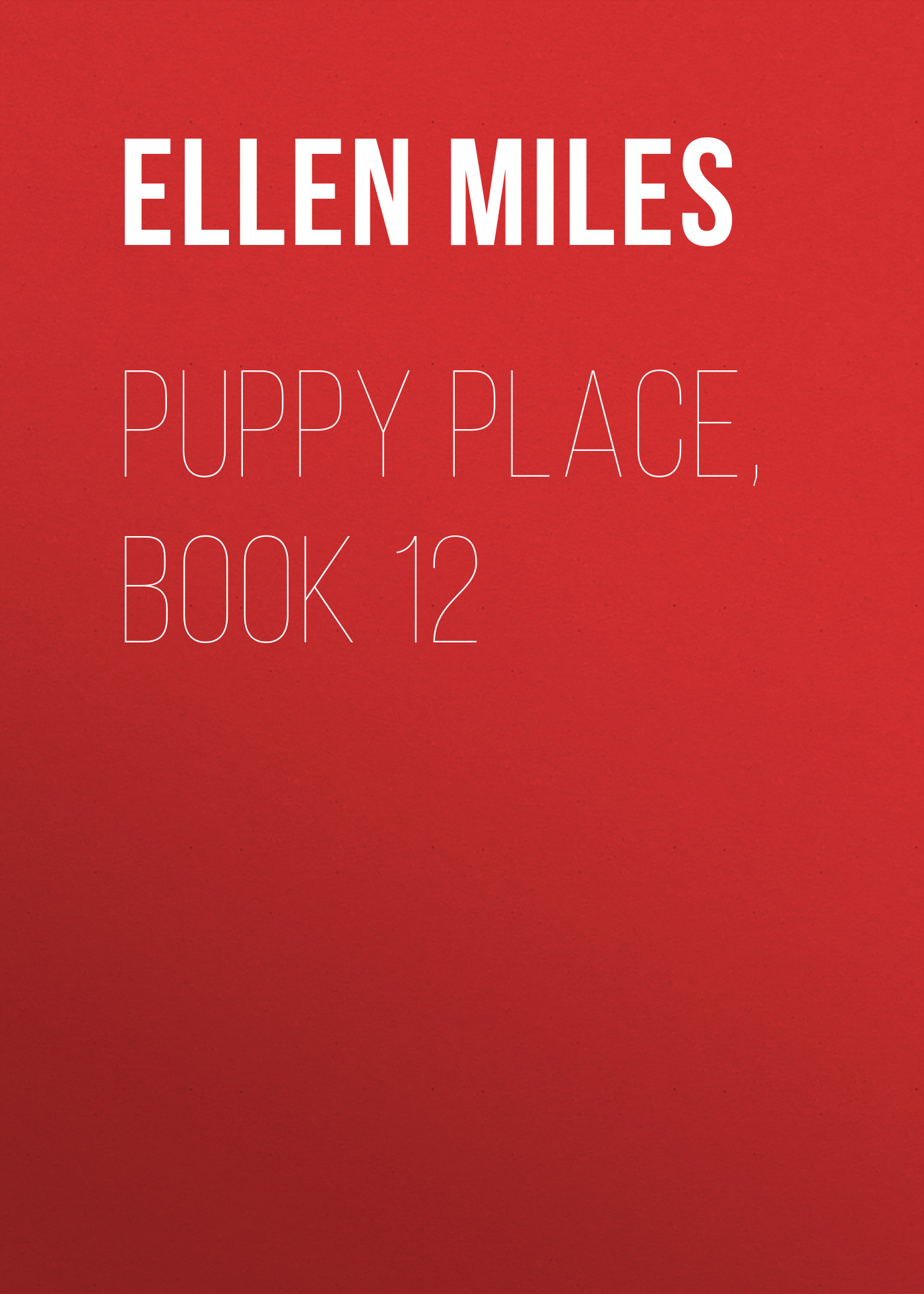 Puppy Place, Book 12