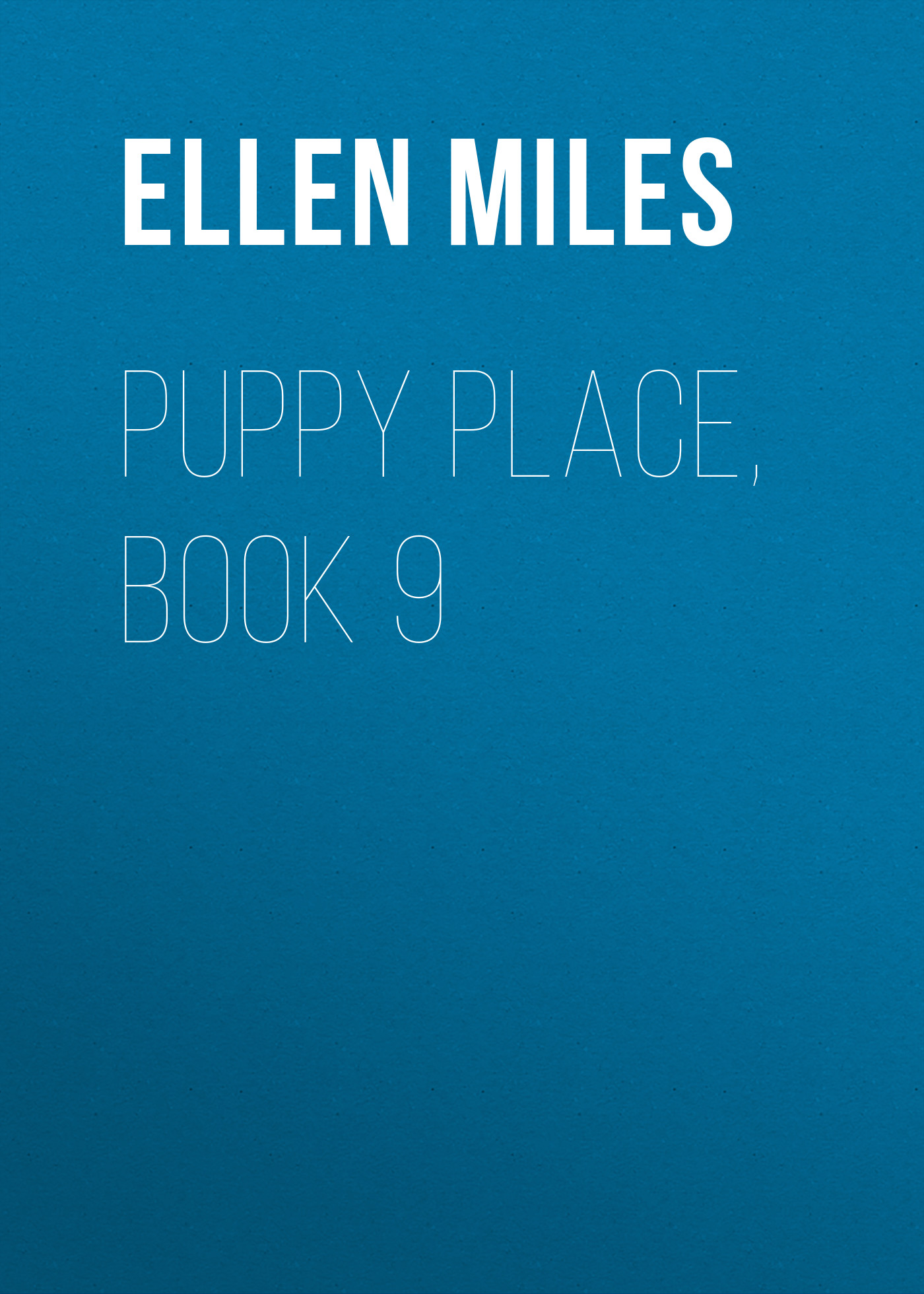 Puppy Place, Book 9