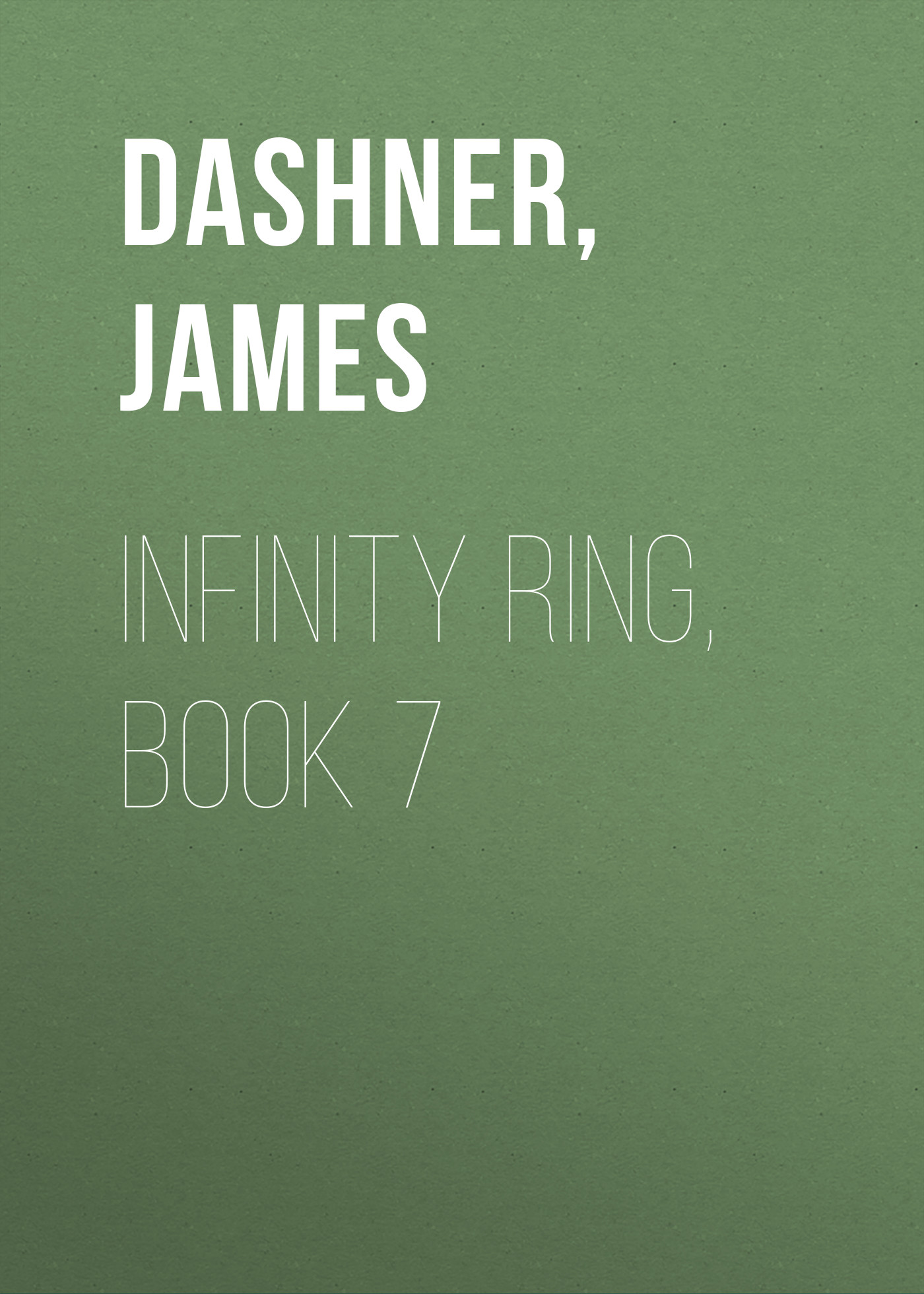 Infinity Ring, Book 7