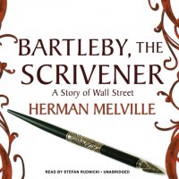 Bartleby, the Scrivener