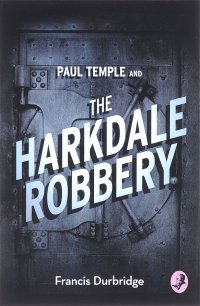 Paul Temple and the Harkdale Robbery