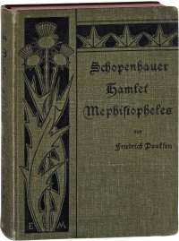 Schopenbauer. Gamlet. Mephistopheles