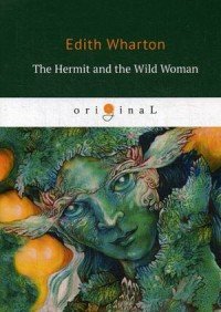 The Hermit and the Wild Woman