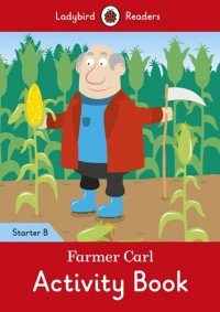 Farmer Carl: Activity Book: Starter B