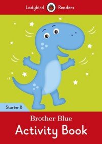 Brother Blue: Activity Book: Starter B