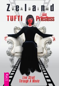 Tufti the Priestess. Live Stroll Through a Movie