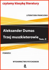 Trzej muszkieterowie. Tom II