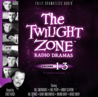 Twilight Zone Radio Dramas, Vol. 13