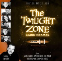 Various Authors - «Twilight Zone Radio Dramas, Vol. 11»