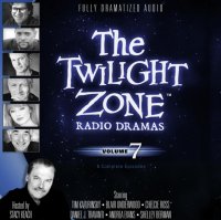 Twilight Zone Radio Dramas, Vol. 7