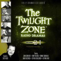 Twilight Zone Radio Dramas, Vol. 21