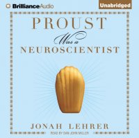 Proust Was a Neuroscientist