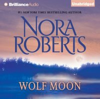 Nora Roberts - «Wolf Moon»