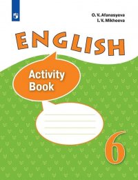 English 6: Activity Book / Английский язык. 6 класс. Рабочая тетрадь