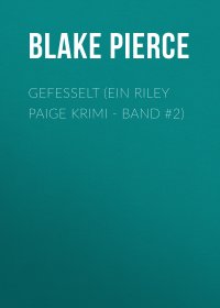 Gefesselt (ein Riley Paige Krimi - Band #2)