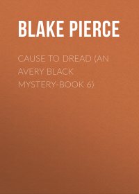 Cause to Dread (An Avery Black Mystery-Book 6)