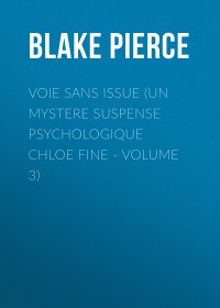 Voie sans issue (Un mystere suspense psychologique Chloe Fine - Volume 3)