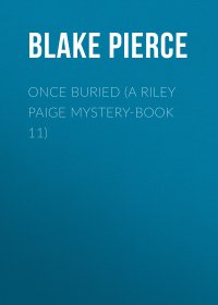 Once Buried (A Riley Paige Mystery-Book 11)