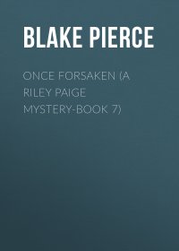 Once Forsaken (A Riley Paige Mystery-Book 7)