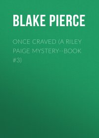 Once Craved (a Riley Paige Mystery--Book #3)