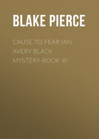 Cause to Fear (An Avery Black Mystery-Book 4)