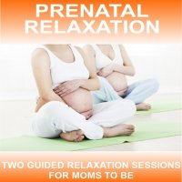 Prenatal Relaxations - Yoga 2 Hear