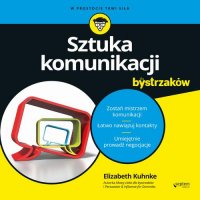 Sztuka komunikacji dla bystrzaków