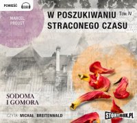 W poszukiwaniu straconego czasu Tom 4 Sodoma i Gomora