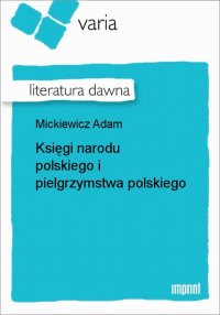 Księgi narodu polskiego i pielgrzymstwa polskiego