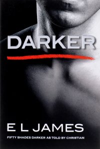 Darker: Fifty Shades Darker as Told by Christian