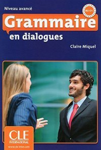 Grammaire en dialogues: Avancé: B2-C1: Livre (+ CD audio)