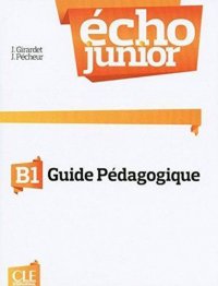 Echo Junior. Guide pedagogique