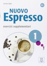 Nuovo espresso 1: Esercizi supplementari