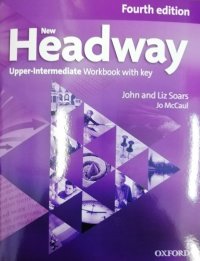 New Headway. Upper-Intermediate Workbook with Key