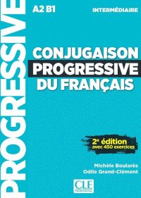 Conjugaison progressive du français: Niveau Intermédiaire A2-B1: Livre (+ CD)