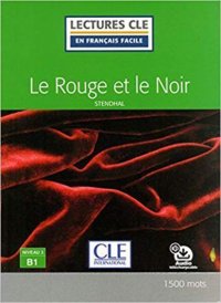 Le Rouge et le Noir (+ Audio téléchargeable)